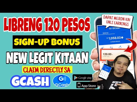 Bagong Legit Kitaan sa Gcash – Libreng 120PHP Sign Up Bonus – Paano Magkalaman ang Gcash 2022