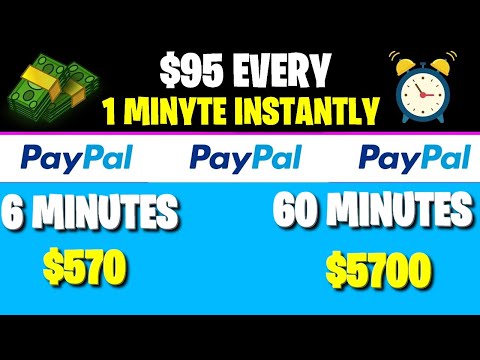 Earn $95 Every 1 Minute | Free PayPal Money 2022
