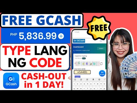 FREE GCASH: P5,836 mag-TYPE ng CODE