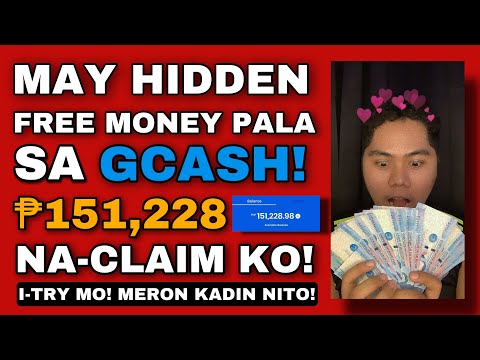 MAY HIDDEN FREE MONEY SA GCASH! ₱151,228 NA-CLAIM KO! 100% LEGIT! CLAIM MO NA RIN YUNG SAYO!