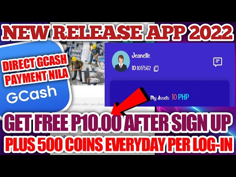 NEW RELEASE APP 2022 | GET FREE P10 PESOS DIRECT GCASH | PLUS GET UNLI COINS TO REDEEM