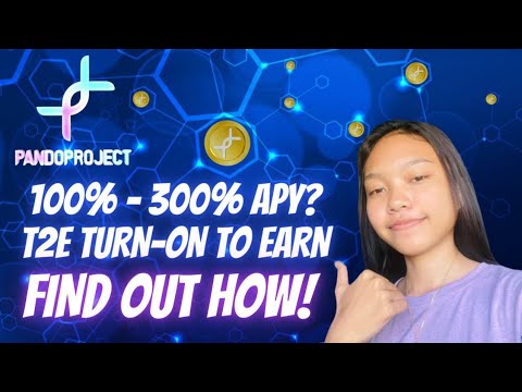 TURN-ON 2 EARN! KAILANGAN MONG MALAMAN TO! 100% – 300% APY?! | PANDO PROJECT FULL REVIEW