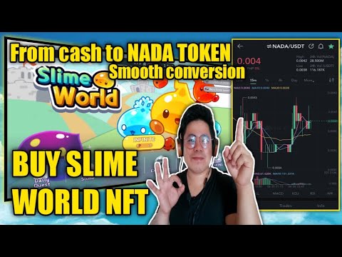 Buying SLIME WORLD NFT's ¦¦  CASH to NADA TOKEN ¦¦ GCASH to COINS PH to  MEXC GLOBAL to BLADE WALLET