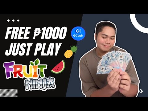 FREE UNLIMITED ₱1,000 SA FRUIT NINJA! NAPAKA LEGIT! AT LIBRE LANG! #1 TRENDING APPLICATION THIS 2022