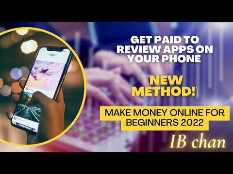 Get Paid To Review Apps On Your Phone (NEW METHOD!) | Make Money Online For Beginners 2022