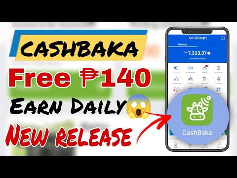 NEW RELEASE APPLICATION! | CASHBAKA.COM | Free ₱ 140 Gcash Withdrawal