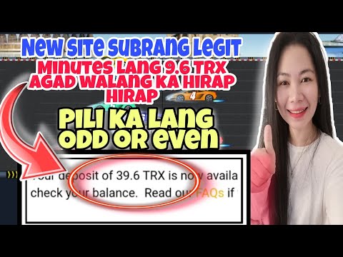 NEW SITE EARN 9.6 TRX FOR FREE: PILI LANG ODD OR EVEN: BILIS NG PERA  LIVE WITHDRAW W/PROOF