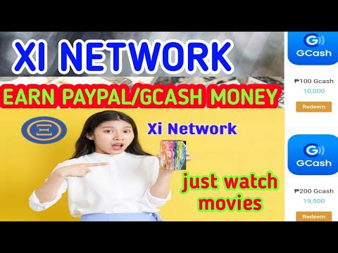XI NETWORK APP, EARN PAYPAL/GCASH MONEY WHILE WATCHING MOVIES UP TO ₱1,000 SA GCASH FREETOEARN HERE
