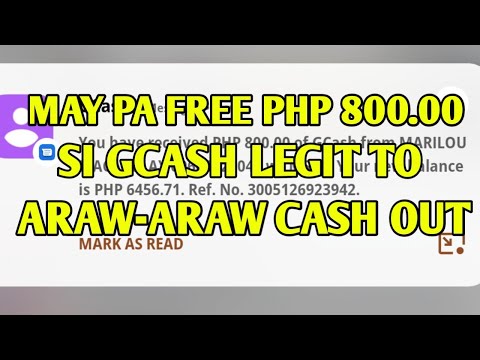 MAY PA FREE PHP 800.00 SI GCASH LEGIT TO ARAW-ARAW CASH OUT