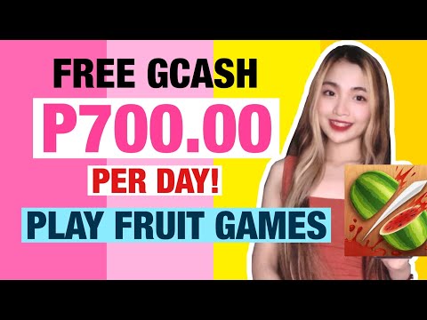 FREE GCASH MONEY: EARN P700.00 PER DAY BY PLAYING FRUIT GAMES! SUPER DALI LANG!