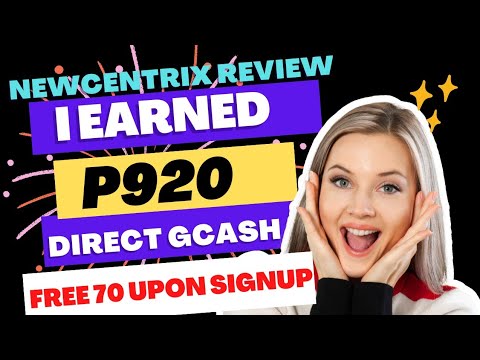FREE P70 UPON SIGNUP DIRECT GCASH/LIVE WITHDRAWAL/NEWCENTRIX REVIEW
