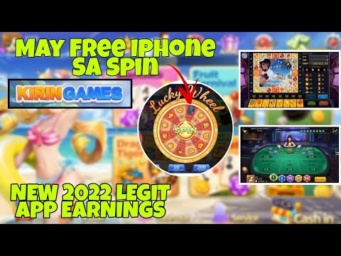 May Free iPhone Sa Free Spin | Kirin Games || New 2022 Trending Apps