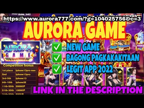 NEW Game Legit App This 2022 Aurora Game Get your free Gcash Now!