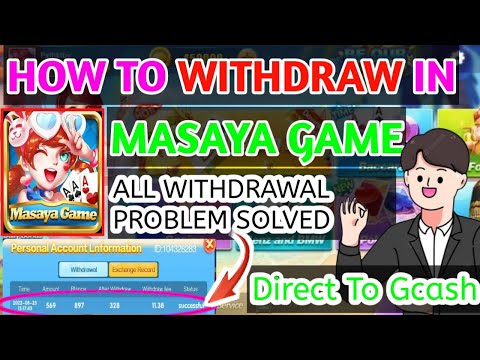 New LEGIT PAYING APP: How To WITHDRAW in MASAYA GAME | 100% ALL WITHDRAWAL PROBLEM SOLVED