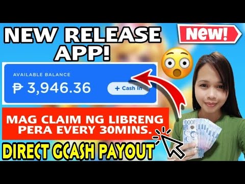 NEW RELEASE APP! EARN P3,946.00 DIRECT TO GCASH | MAGCLAIM LANG NG LIBRENG PERA EVERY 30MINUTES