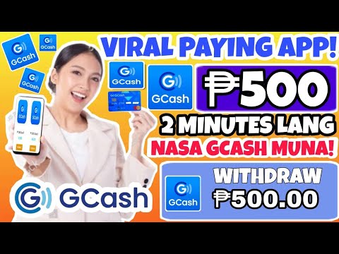 TRENDING APP! INSTANT ₱500 AGAD, ITO ANG APP NA PUPUNO NG GCASH MO! EARN GCASH MONEY 2022?