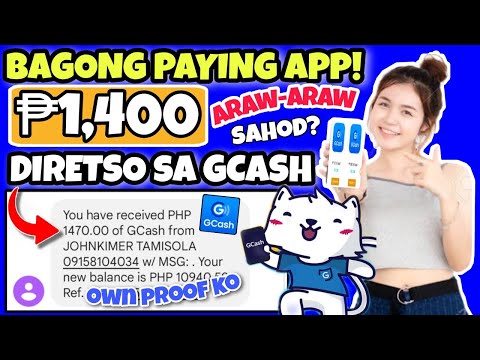 BAGONG GCASH APP! INSTANT ₱1400 DIRETSO GCASH, ARAW-ARAW SAHOD PUNUIN NATIN ANG GCASH MO?