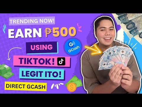 UNLIMITED ₱500 GCASH SA PANONOOD NG TIKTOK! (YES LEGIT PO SYA) | TRENDING NOW IN TIKTOK PHILIPPINES!
