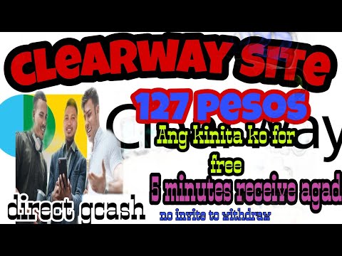 clearway/ 127 Ang kinita ko/walang puhunan/5 minutes receive agad/direct gcash @potyong tv