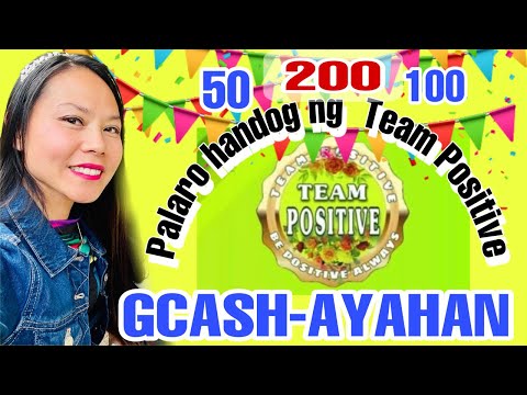 🛑LIVE GCASH-AYAHAN HANDOG NG TEAM POSITIVE COMMUNITY GET FREE GCASH OR SUPER CHAT 50, 100, 200