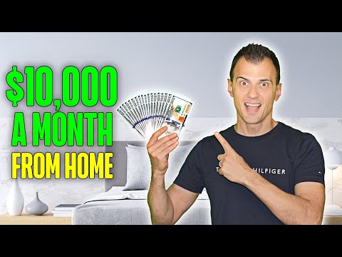 Make $10,000 A Month With Easy Work From Home Jobs (No Degree Needed)