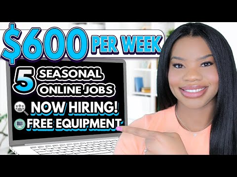 NEED MONEY FOR THE HOLIDAYS? EARN $600 PER WEEK! 5 SEASONAL ONLINE JOBS NOW HIRING! WORK FROM HOME