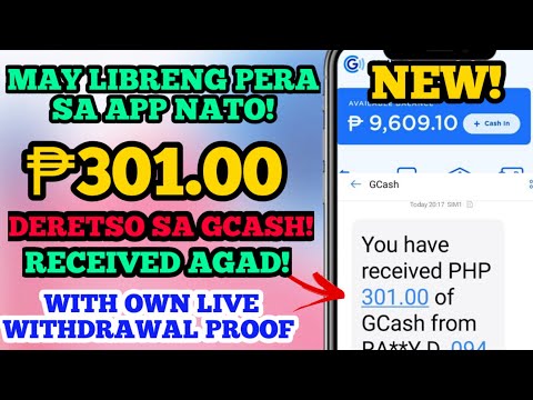 NEW APP 2022/MAY LIBRENG PERA SA APP NATO/₱301 DIRECT SA GCASH/RECEIVED AGAD/LEGIT APP 2022