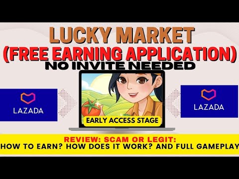 NEW FREE TO EARN APPLICATION: LUCKY MARKET REVIEW: SCAM OR LEGIT | HOW TO EARN? + LAZADA WITHDRAWAL