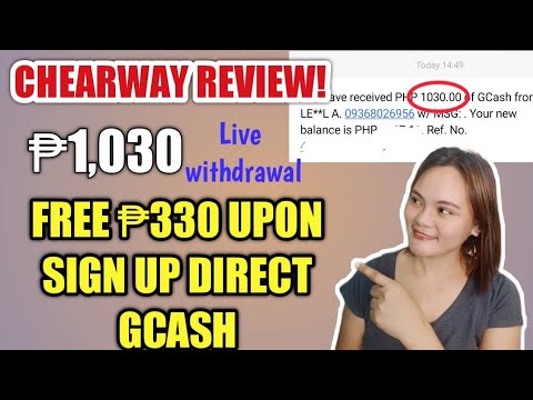 NEW RELEASED APP: FREE P330 UPON SIGN UP DIRECT GCASH/CHEARWAY REVIEW