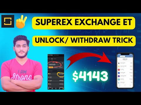 superex exchange new update | superex et token unlock | superex withdrawal process | online earning