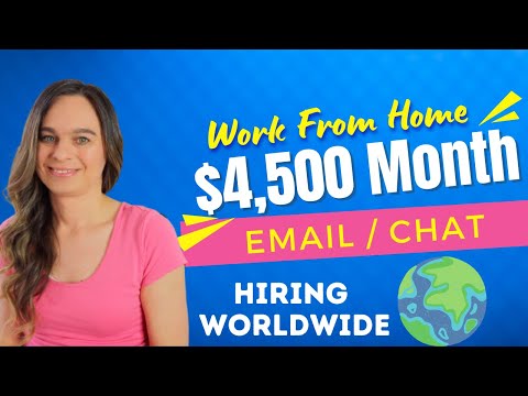 Up To $4,500 Month EMAIL / CHAT Work From Home Job Hiring WORLDWIDE | No Degree Needed!