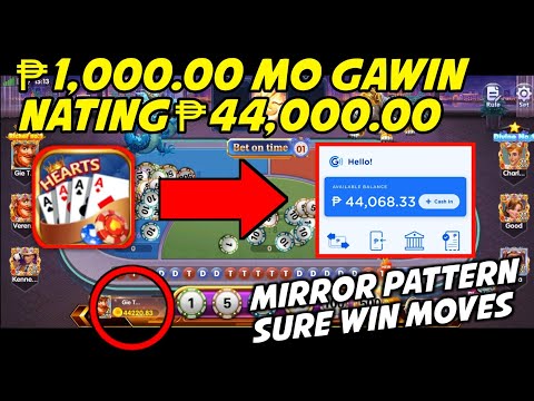 Hearts Game Tricks | Mirror Pattern sure win moves ₱1,000 mo gawin nating ₱44,000