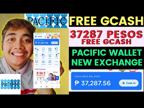 Pacific Exchange ! Free Gcash