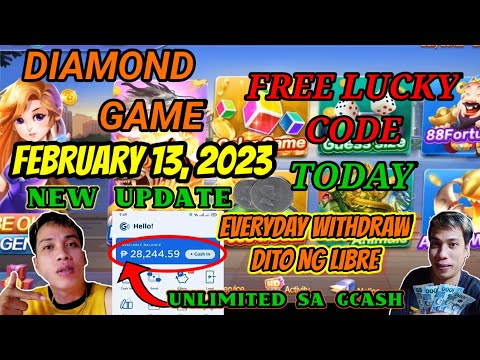 DIAMOND GAME FREE LUCKY CODE TODAY FEBRUARY 13, 2023 UNLIMITED PAYOUT SA GCASH FAST WITHDRAWAL LEGIT