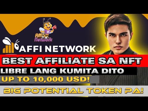 AFFI NETWORK  EARN NFT PROJECTS  UP TO $10,000
