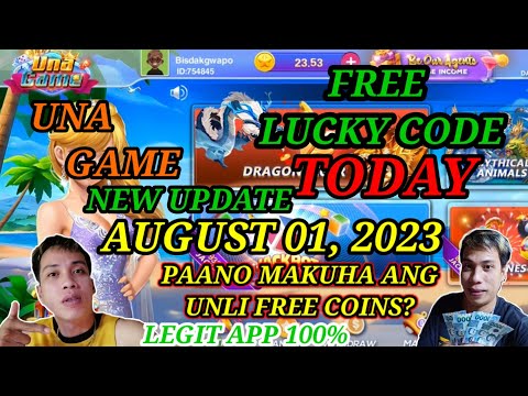 UNA GAME FREE LUCKY CODE TODAY AUGUST 01, 2023 UNLIMITED FREE COINS DITO FREE GCASH INCOME DAILY