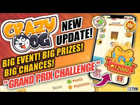 CRAZY DOG UPDATE! GRAND PRIX CHALLENGE (BIG EVENT): P1000 – P6000 PWEDENG KITAIN! | LEGIT PAYING APP