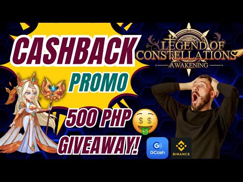 Mega Cashback Promo | Legend of Constellations | 500 PHP Gcash Giveaway | LOC P2E | Earn Online