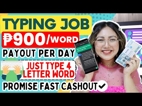 P900 PER WORD SAHOD SA GCASH | TYPING JOB PAYOUT EVERY 10 MINUTES | LEGIT WITH OWN PROOF OF PAYOUT