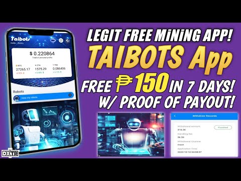TAIBOTS REVIEW: EARN FREE P150 GCASH/USDT IN 7 DAYS | LEGIT FREE MINING APP | TAIBOTS LEGIT OR NOT