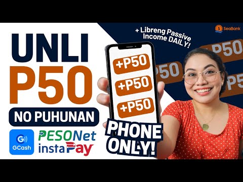 EARN UNLI P50: Sign-up lang May P50 kana! PHONE LANG +FREE PASSIVE INCOME & GCASH MODE OF PAYMENT