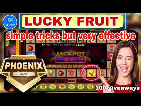 SIMPLE HOW NA SIGURADONG PALDO GCASH MO| LUCKY FRUIT SA PHOENIX GAME| TIPS AND HOW PARA MANALO