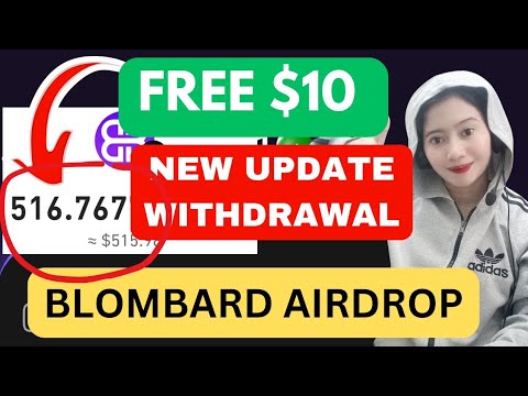 BLOMBARD AIRDROP UPDATE WITHDRAWAL AND LISTING