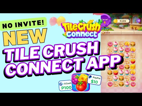 NEW FREE EARNING APP SA PAYPAL OR GCASH 2025 | TILE CRUSH CONNECT APP | NO INVITE NO PUHUNAN