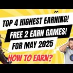TOP 4 HIGHEST EARNING! -PLAY 2 EARN AND FREE 2 EARN FOR MAY 2025! –   PWEDE KA PUMALDO DITO MALALA!