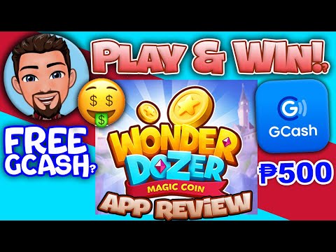 WONDER DOZER – MAGIC COIN APP REVIEW..  FREE GCASH P15,000 PHP?