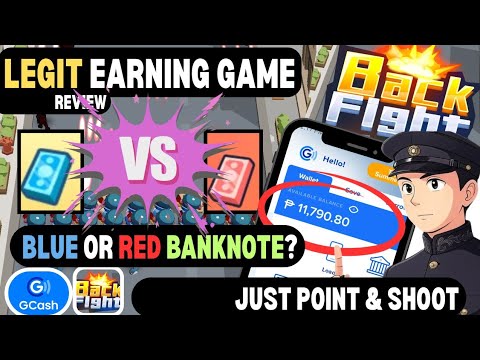 BACK FIGHT LEGIT EARNING APP WITHDRAWAL PROOF GCASH BLUE BANKNOTE TIPS HOW