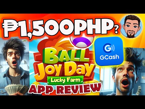 BALL JOY DAY APP REVIEW..  FREE GCASH P15000 PHP??.. LEGIT OR NOT??