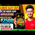 Best Explorer Slots Game 2025 | No Investment, Fast Withdrawals, New Earning App 2025 ! 🎰💸