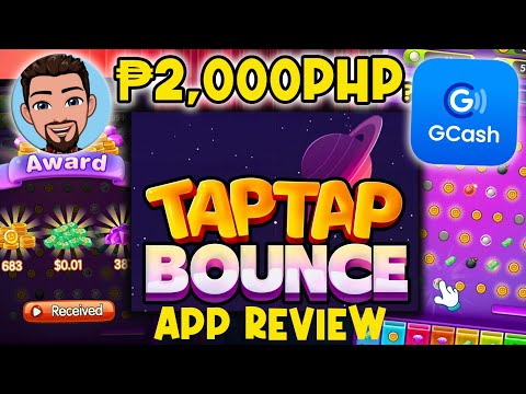 TAP TAP BOUNCE APP REVIEW.. FREE GCASH P2,000PHP?. LEGIT OR NOT.